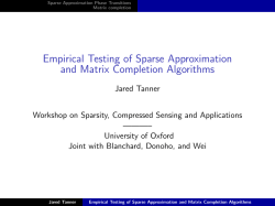 Empirical Testing of Sparse Approximation and Matrix Completion