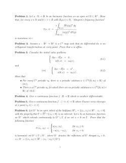Problem 1. Let u : &Omega; &rarr; R be an harmonic function on an open