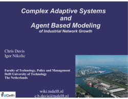 Complex Adaptive Systems and Agent Based Modeling