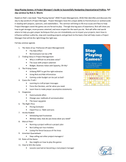 Stop Playing Games: A Project Manager`s Guide to Successfully
