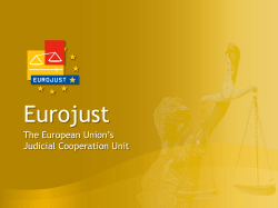 EUROJUST - An Overview Background, Structure and Work