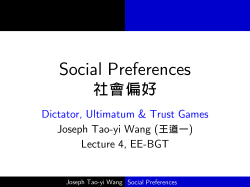 Social Preferences: Dictator, Ultimatum and Trust Games