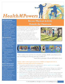 Older students also need time for relaxation and play. Middle school