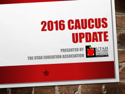 2016 Caucus Update - Granite Education Association