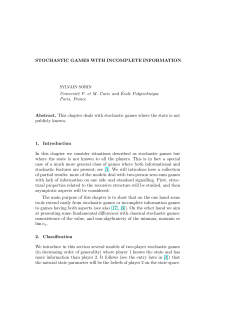 STOCHASTIC GAMES WITH INCOMPLETE INFORMATION