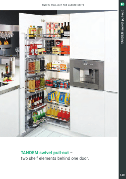 TANDEM swivel pull-out &ndash; two shelf elements behind one door.