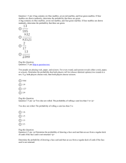 Question 1 5 pts A bag contains six blue marbles, seven red marbles