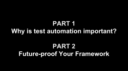 PART 1 Why is test automation important? PART 2 Future