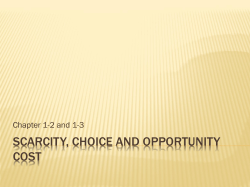 Scarcity and Choice