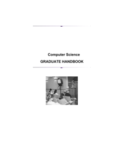Computer Science GRADUATE HANDBOOK