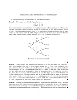 EXTENSIVE GAMES WITH IMPERFECT INFORMATION We