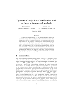 Dynamic Costly State Verification with savings: a two period analysis