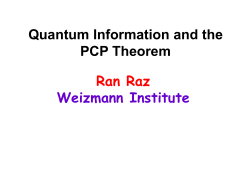 Quantum Information and the PCP Theorem