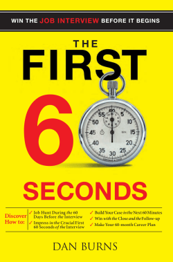 The First 60 Seconds: Win the Job Interview before It Begins