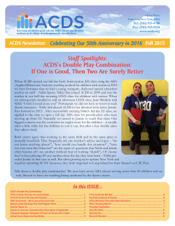 Staff Spotlights: ACDS s Double Play Combination: If One is Good