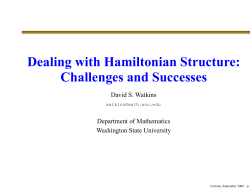 Dealing with Hamiltonian Structure: Challenges and Successes