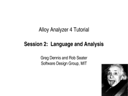 Alloy Analyzer 4 Tutorial Session 2: Language and Analysis