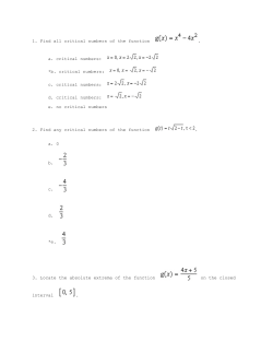 1. Find all critical numbers of the function . a. critical numbers: *b