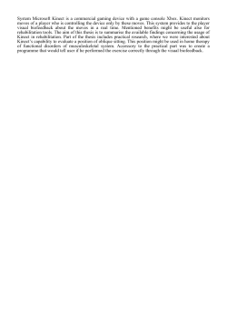 System Microsoft Kinect is a commercial gaming device with a game