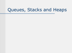 Queues, stacks and heaps