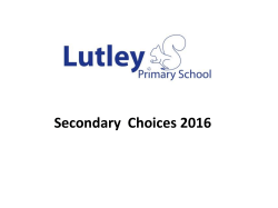 Secondary Choices 2008 - Lutley Primary School