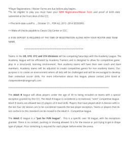 Player Registrations / Waiver Forms are due before play begins. *To