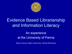 Evidence Based Librarianship and Information Literacy An
