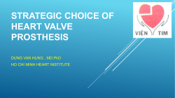 STRATEGIC CHOICE OF HEART VALVE PROSTHESIS
