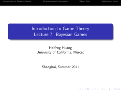 Introduction to Game Theory Lecture 7: Bayesian
