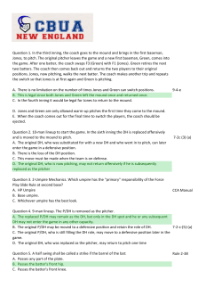 Question 1. In the third inning, the coach goes to the mound and