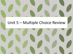 Unit 5 * Multiple Choice Review