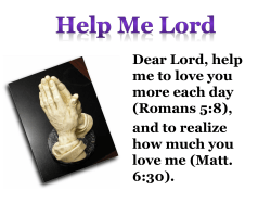 Help Me Lord - Olsen Park church of Christ