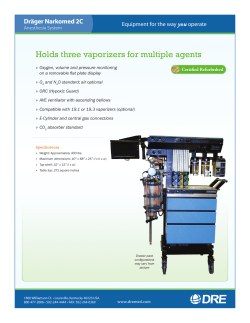 Holds three vaporizers for multiple agents