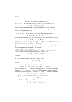 Alternating Series and Leibniz`s Test Let a1,a2,a3,... be a sequence