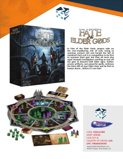 In Fate of the Elder Gods, players take on the ever