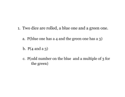 1. Two dice are rolled, a blue one and a green one.