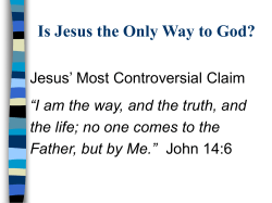 Is Jesus the Only Way to God?