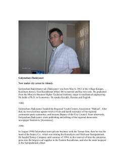 Galymzhan Zhakiyanov Now under city arrest in Almaty. Galymzhan