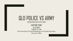 Qld Police vs army Curtain Raiser Game starts 2:00pm