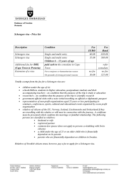 Description Condition Fee EURO Fee Rand Schengen visa Single