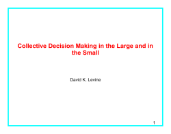 Collective Decision Making in the Large and in the Small