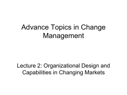 Lecture 2 Organization Design and Capabilities in Changing