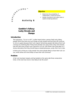 Activity 8 Gambler`s Fallacy: Lucky Streaks and Slumps