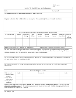 Section VI: Our Child and Family Outcomes Date: Outcome # What