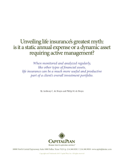 Unveiling life insurance`s greatest myth: is it a static
