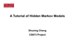 A Tutorial of Hidden Markov Models Shuxing Cheng CS673 Project