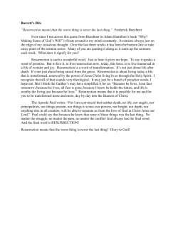 Resurrection means that the worst thing is never the last