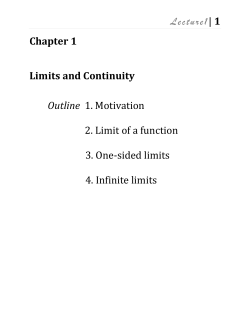 Aettt*e1| 1 Chapter 1 Limits and Continuity Outline 1. Motivation 2