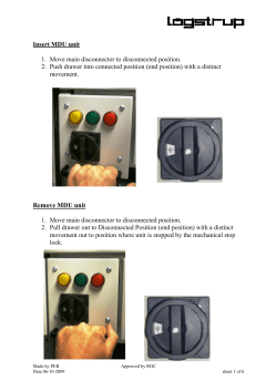 Insert MDU unit 1. Move main disconnector to disconnected position
