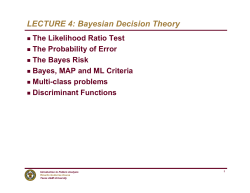 LECTURE 4: Bayesian Decision Theory